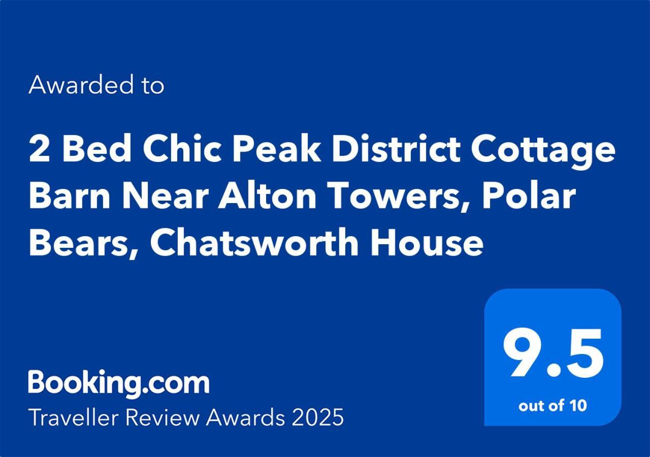 Chic 2 Bed Peak District Cottage Barn Near Alton Towers, Polar Bears, Chatsworth House Leek Zewnętrze zdjęcie